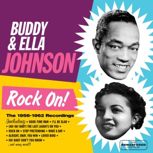 Johnson ,Buddy & Ella - Rock On! :The 1956-1962 Recordings